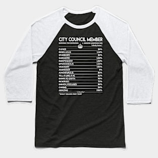 City Council Member T Shirt - City Council Member Factors Daily Gift Item Tee Baseball T-Shirt